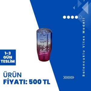 Baloncuklu Vites Modeli